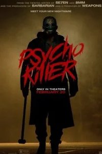 Убийца-психопат 2026 смотреть онлайн бесплатно